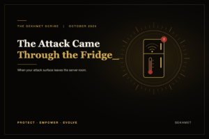 The Sekhmet Scribe, October 2026: The Attack Came Through the Fridge